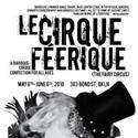 Company XIV Presents Le Cirque Feerique 5/8-6/6 Video
